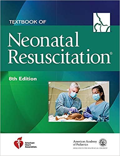 Textbook of Neonatal Resuscitation (8th Edition) - Orginal Pdf